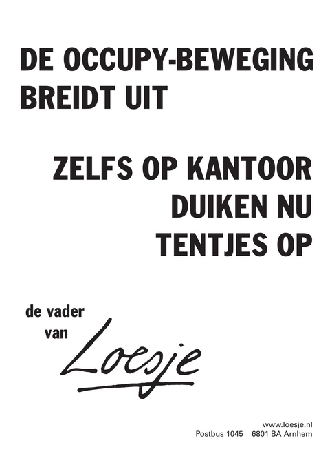 de occupy-beweging breidt uit; zelfs op kantoor duiken nu tentjes op