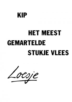 kip het meest gemartelde stukje vlees