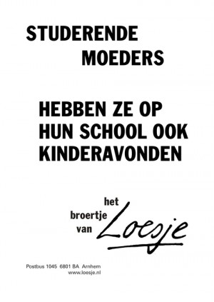 studerende moeders hebben ze op hun school ook kinderavonden