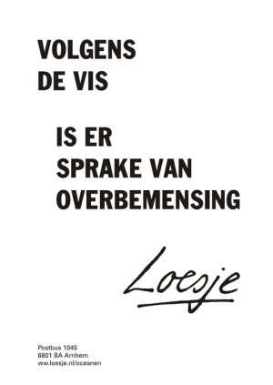 volgens de vis is er sprake van overbevissing