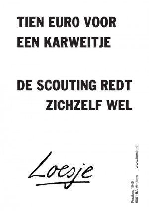 tien euro voor een karweitje de scouting redt zichzelf wel