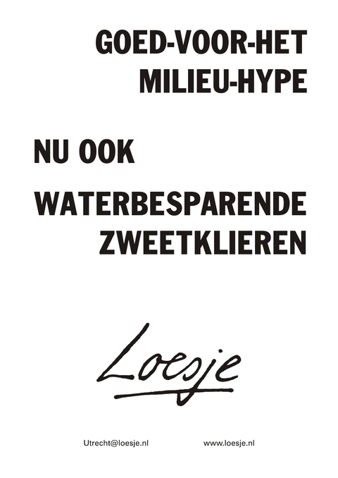 goed voor het milieu hype nu ook waterbesparende zweetklieren