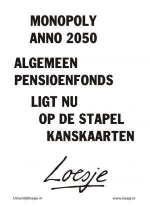 Monopoly anno 2050 algemeen pensioenfonds ligt nu op de stapel kanskaarten