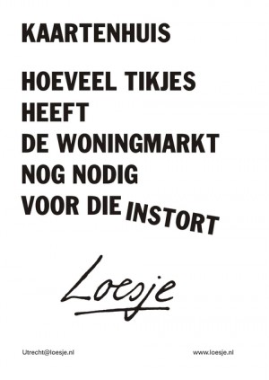 kaartenhuis hoeveel tikjes heeft de woningmarkt nog nodig voor die instort