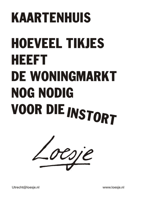 kaartenhuis hoeveel tikjes heeft de woningmarkt nog nodig voor die instort