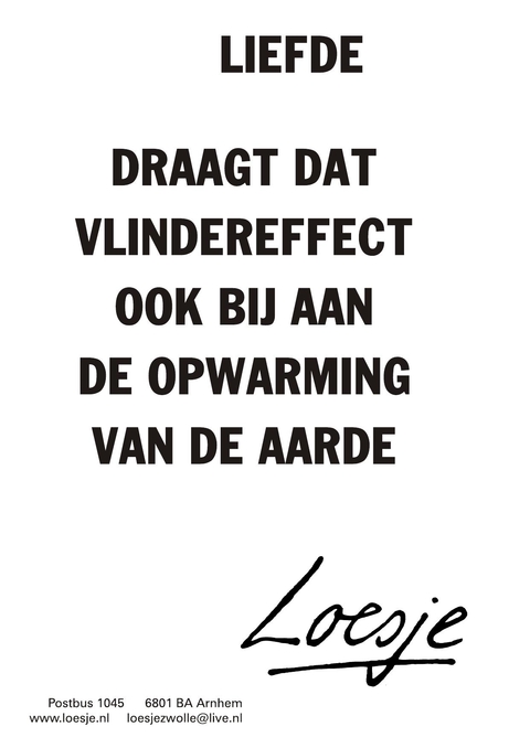 Liefde draagt dat vlindereffect ook bij aan de opwarming van de aarde