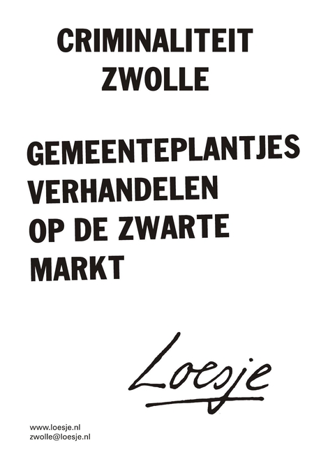 Crimimaliteit Zwolle gemeenteplantjes verhandelen op de zwarte markt