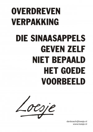 overdreven verpakking die sinaasappels geven zelf niet bepaald het voorbeeld