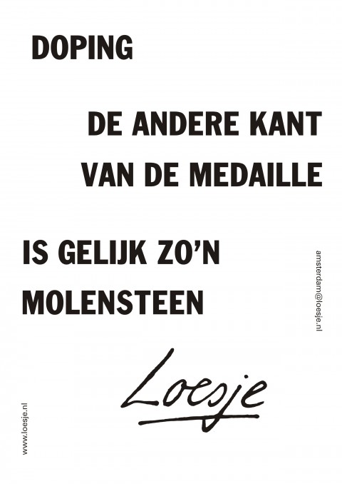 Doping de andere kant van de medaille is gelijk zo’n molensteen