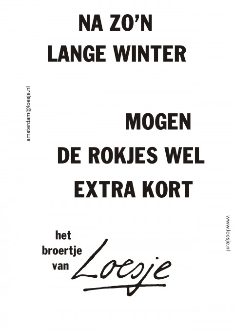 na zo’n lange winter mogen de rokjes wel extra kort het broertje van