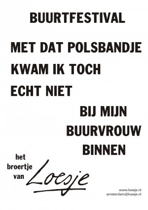 buurtfestival met dat polsbandje kwam ik toch echt niet bij mijn buurvrouw binnen het broertje van
