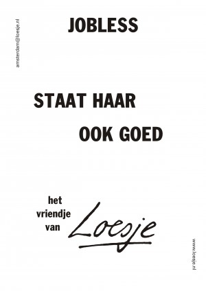 Jobless staat haar ook goed het vriendje van