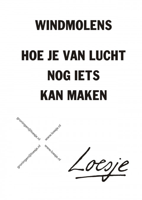 Windmolens hoe je van lucht nog niets kan maken