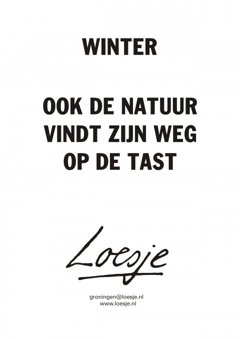 Winter ook de natuur vindt zijn weg op de tast