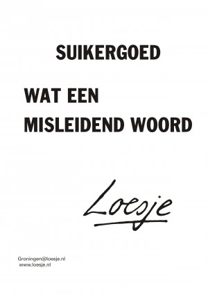Suikergoed wat een misleidend woord