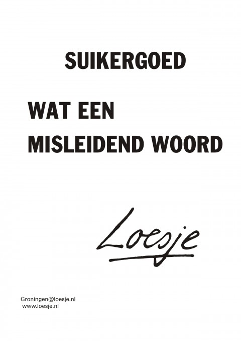 Suikergoed wat een misleidend woord