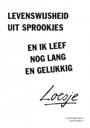 Levenswijsheid uit sprookjes en ik leef nog lang en gelukkig