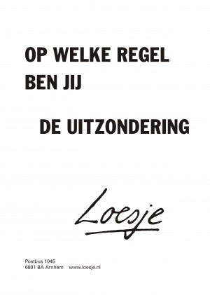 Op welke regel ben jij de uitzondering