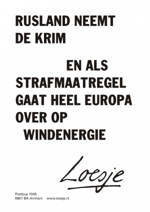 Rusland neemt de krim en als strafmaatregel gaat heel Europa over op windenergie