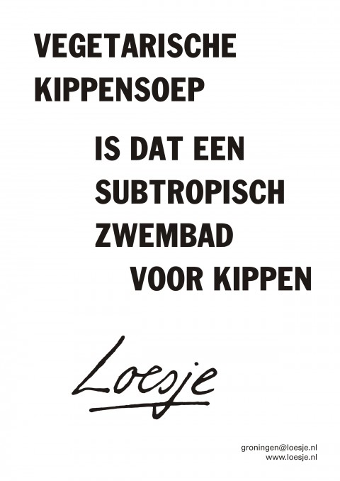 Vegetarische kippensoep is dat een subtropisch zwembad voor kippen