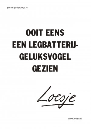 Ooit eens een legbatterijgeluksvogel gezien