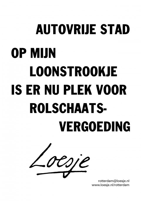 autovrije stad op mijn loonstrookje is er nu plek voor rolschaatsvergoeding