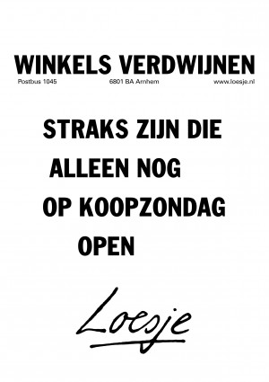 winkels verdwijnen straks zijn die alleen nog op koopzondag open