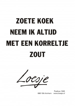 Zoete koek neem ik altijd met een korreltje zout