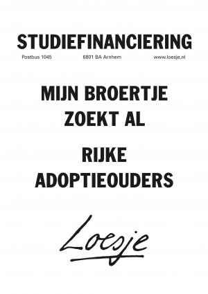 Studiefinanciering mijn broertje zoekt al rijke adoptieouders