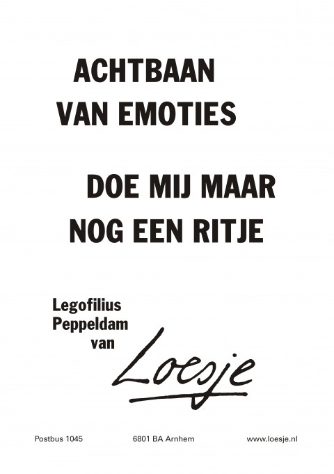 Achtbaan van emoties doe mij maar nog een ritje legofilius peppeldam