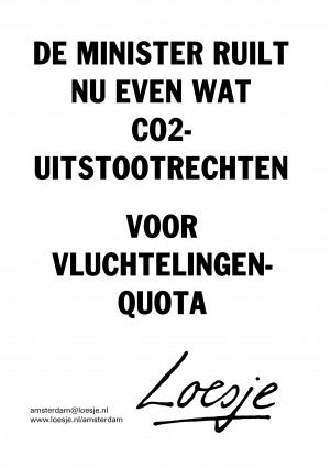 de minister ruilt nu even wat co2-uitstootrechten voor vluchtelingenquota