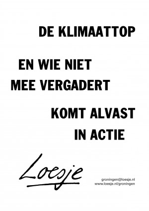 De klimaattop en wie niet mee vergadert komt alvast in actie