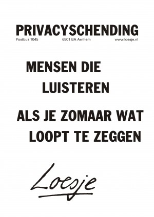 Privacyschending mensen die luisteren als je zomaar wat loopt te zeggen