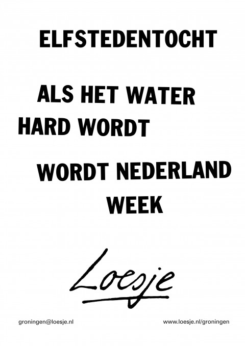 elfstedentocht als het water hard wordt wordt nederland week