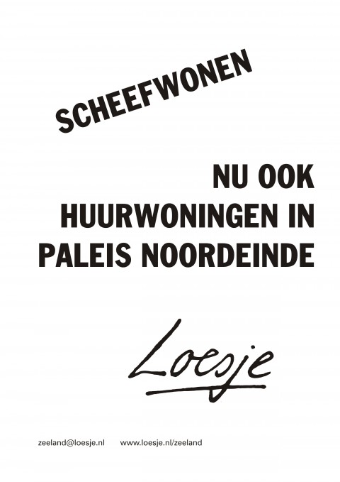 Scheefwonen / nu ook huurwoningen in paleis noordeinde