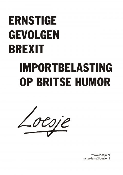 Ernstige gevolgen brexit import belasting op britse humor