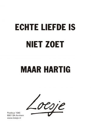 Echte liefde is niet zoet maar hartig