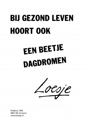 Bij gezond leven hoort ook een beetje dagdromen