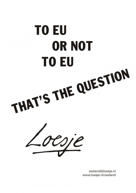 To EU or not to EU that’s the question