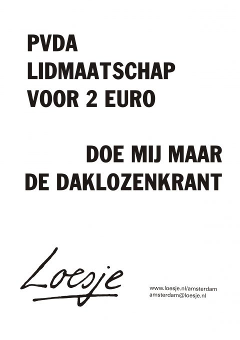 PvdA Lidmaatschap voor 2 euro / doe mij maar de daklozenkrant