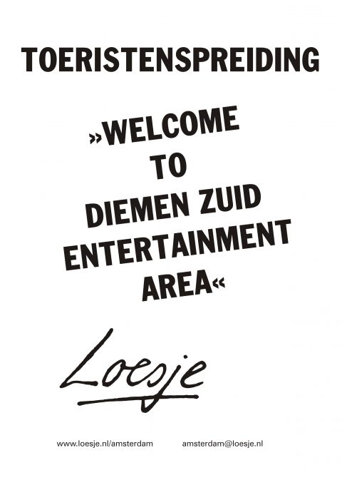Toeristenspreiding / welcome to diemen-zuid entertainment area