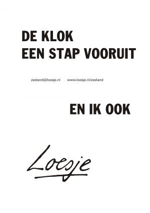 De klok een stap vooruit / en ik ook