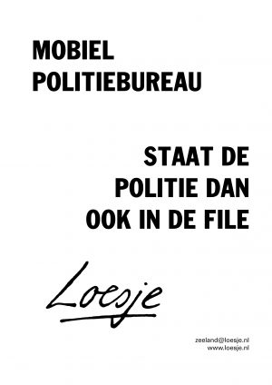 Mobiel politiebureau staat de politie dan ook in de file