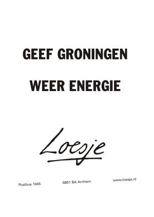 Geef Groningen weer energie