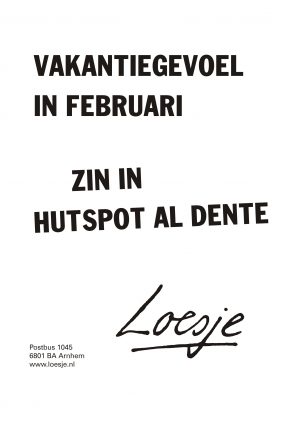 Vakantiegevoel in februari zin in hutspot al dente