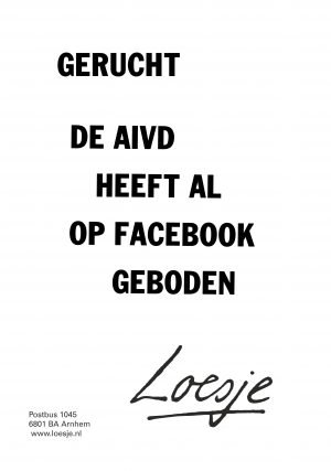 Gerucht de AIVD heeft al op Facebook geboden