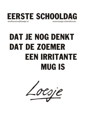 Eerste schooldag dat je denkt dat de zoemer een irritante mug is