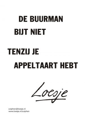 de buurman bijt niet / tenzij je appeltaart hebt