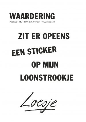 Waardering zit er opeens een sticker op mijn loonstrookje