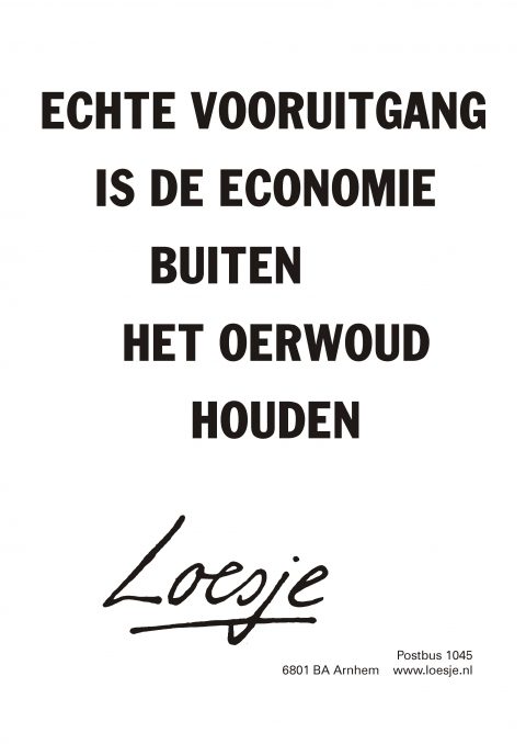 Echte vooruitgang is de economie buiten het oerwoud houden